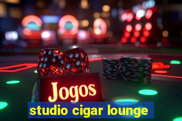 studio cigar lounge